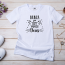 Camiseta Feminina Branca Sempre Foi Deus