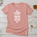 Camiseta Feminina Se Houver 1% de Chance
