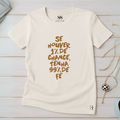 Camiseta Feminina Se Houver 1% de Chance