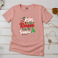 Camiseta Feminina The Reason For The Season