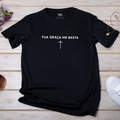 Camiseta Feminina Tua Graça