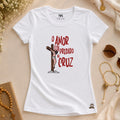 Baby Look O Amor Pregado Na Cruz