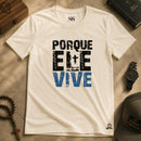 Camiseta Porque Ele Vive