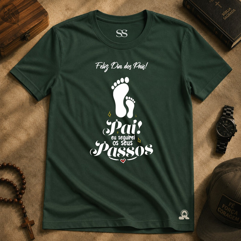 Camiseta Eu Seguirei os Seus Passos