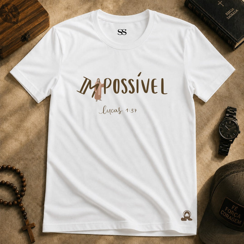 Camiseta Com Ele Nada É Impossível